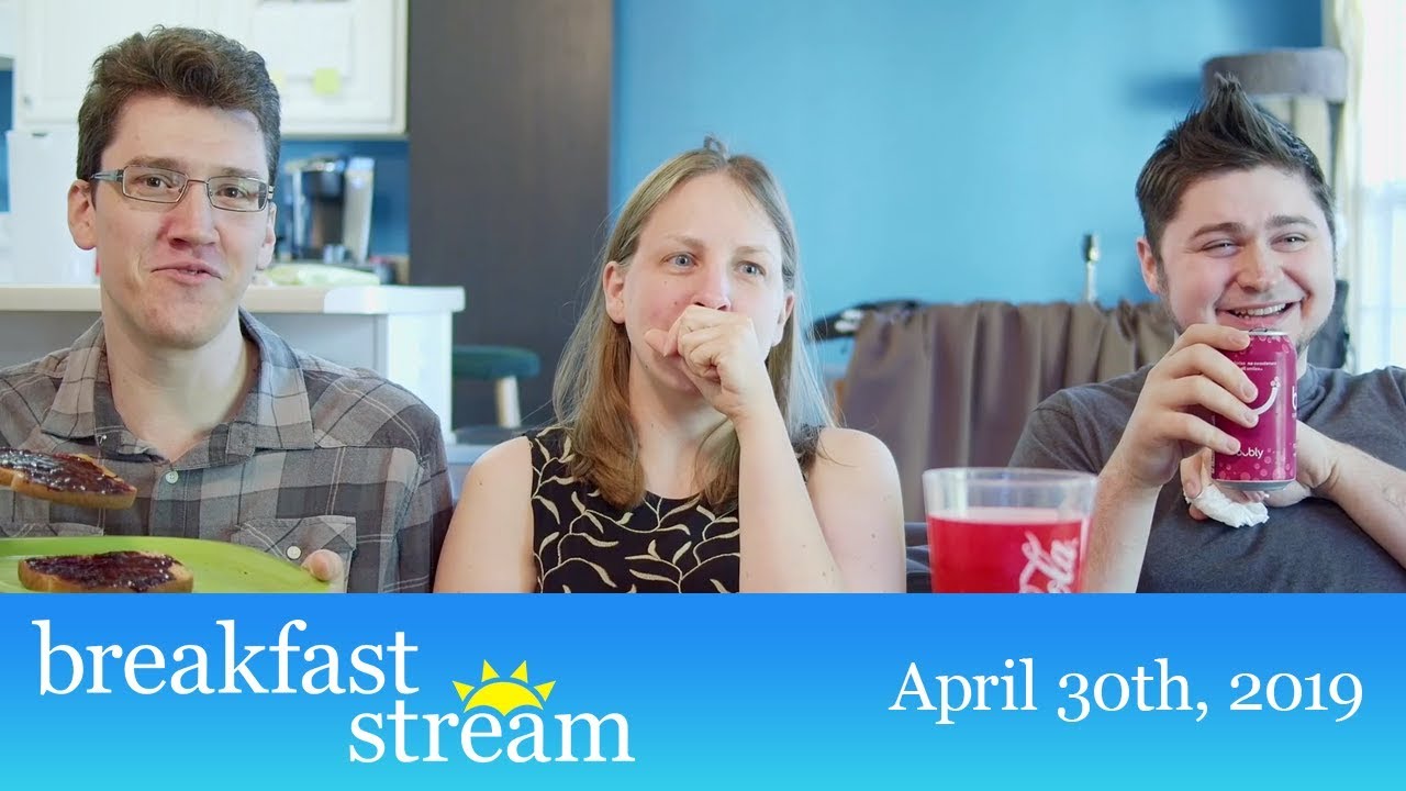 ☀️ Breakfast Stream | April 30th, 2019 - 