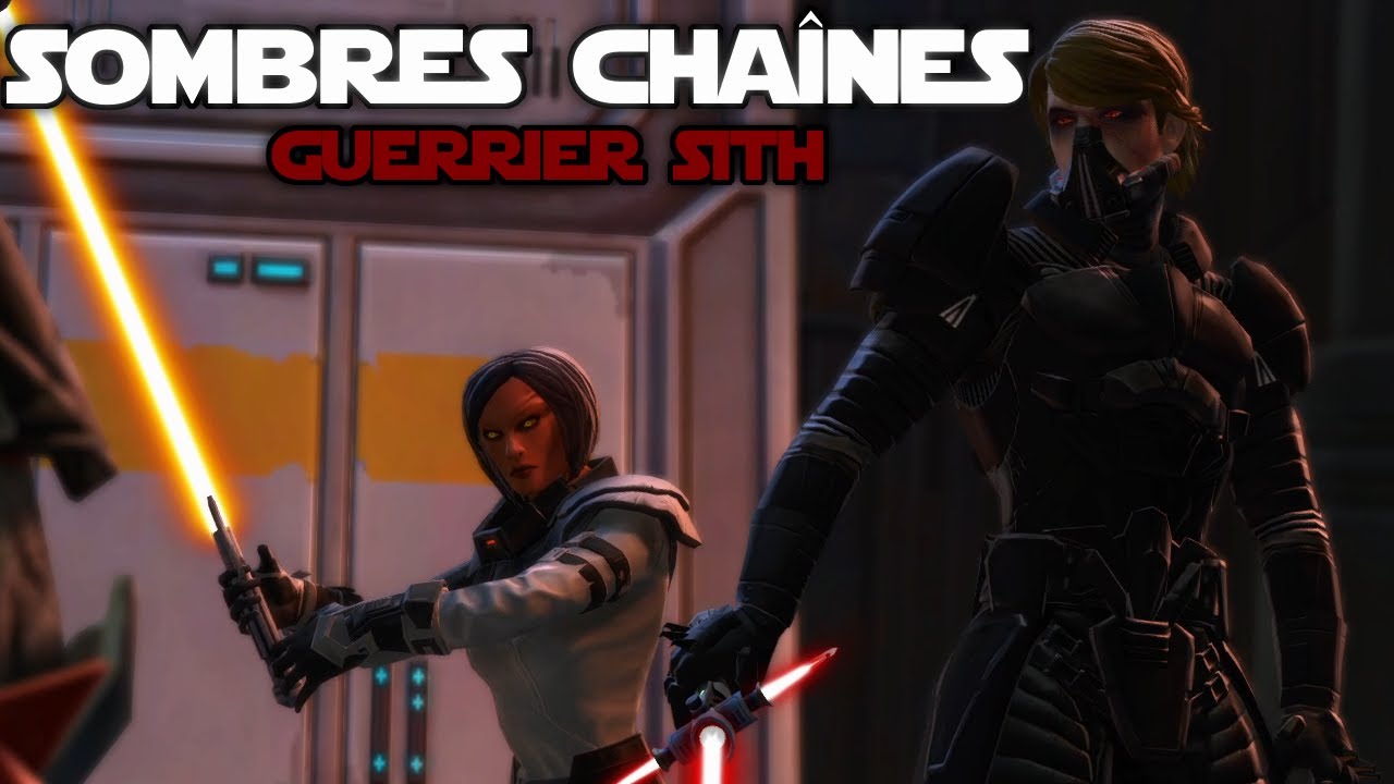 SWTOR[FR]: Sombres Chaînes (Guerrier Sith)