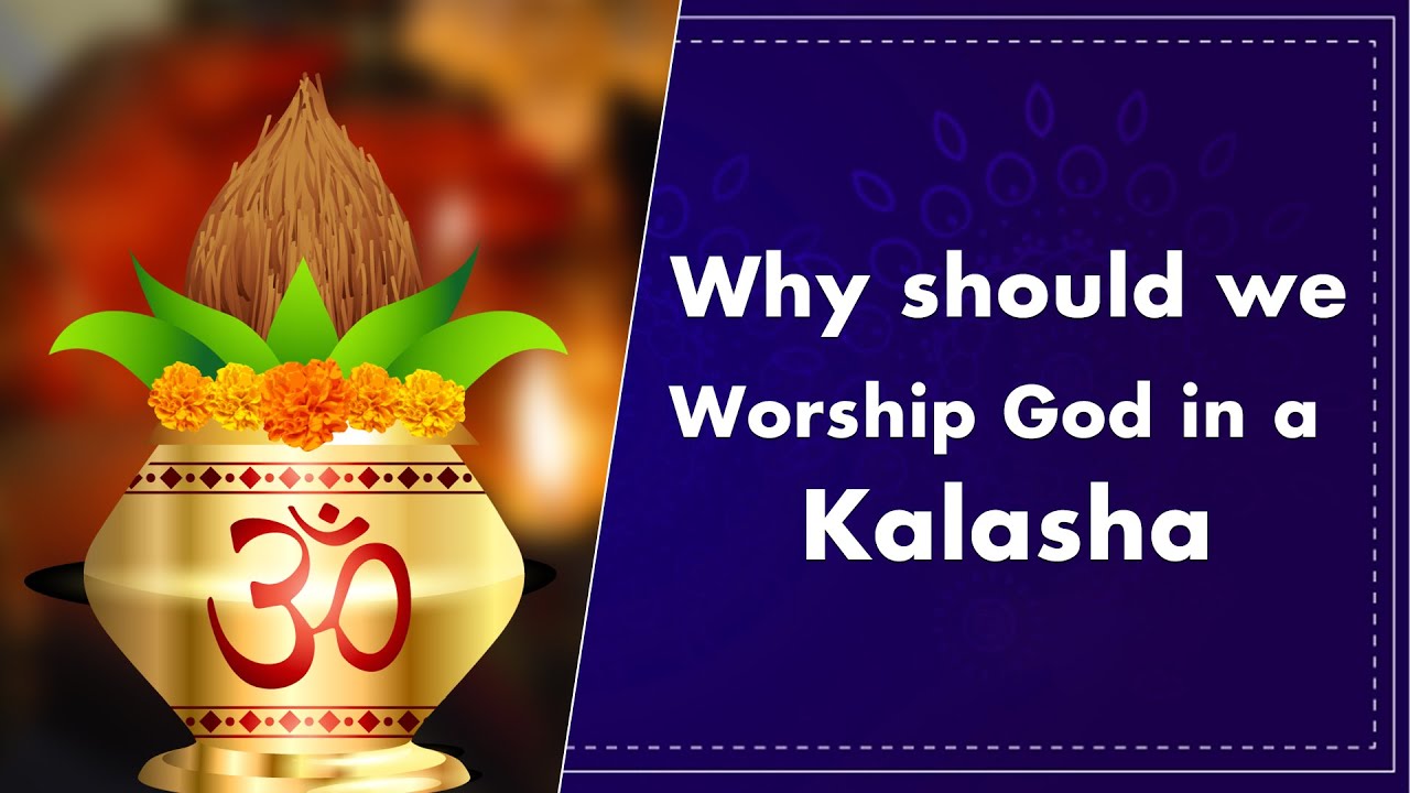 Why Should We  Worship God in a Kalasha | Facts of Kalasam | Indian Culture Hidden Benefits
