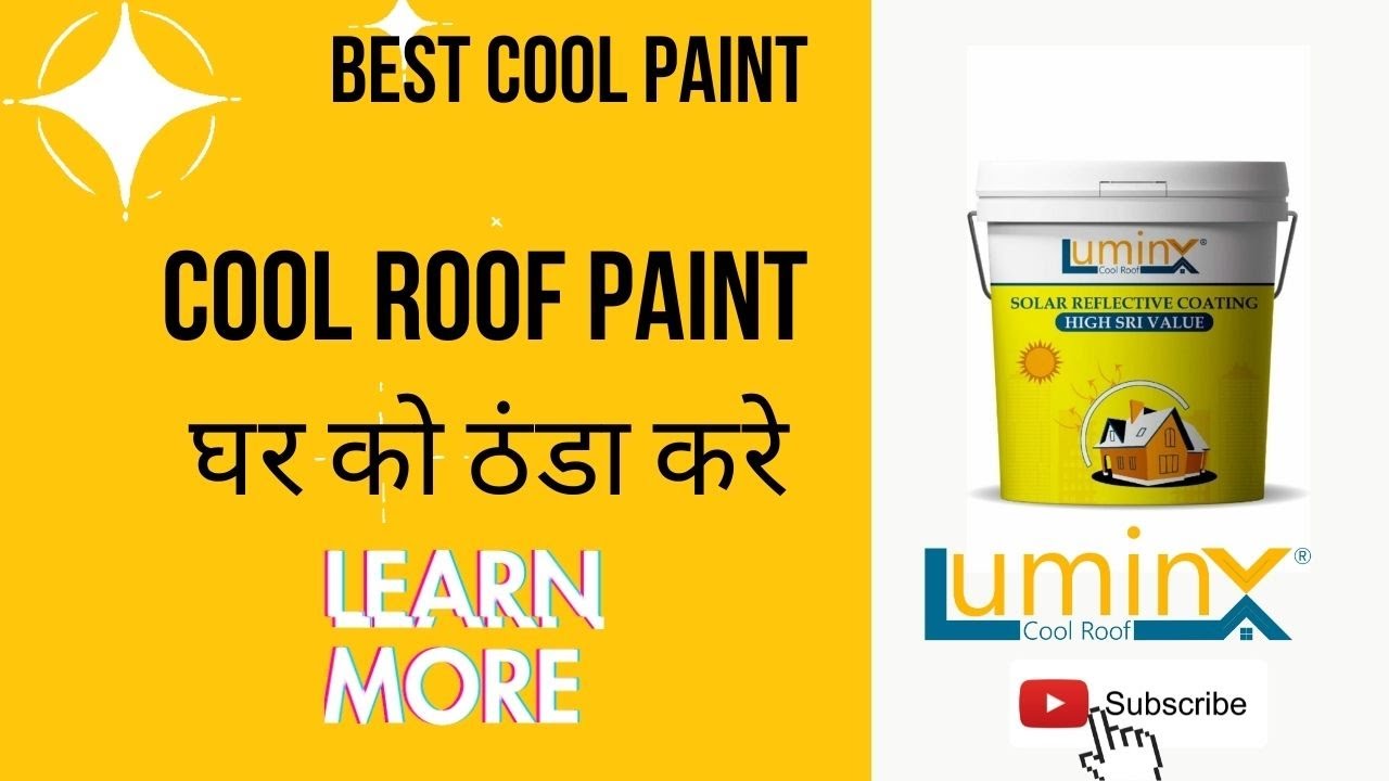 LuminX #coolroof paint Application of Cool Roof Technology Best Roof cooling paint India