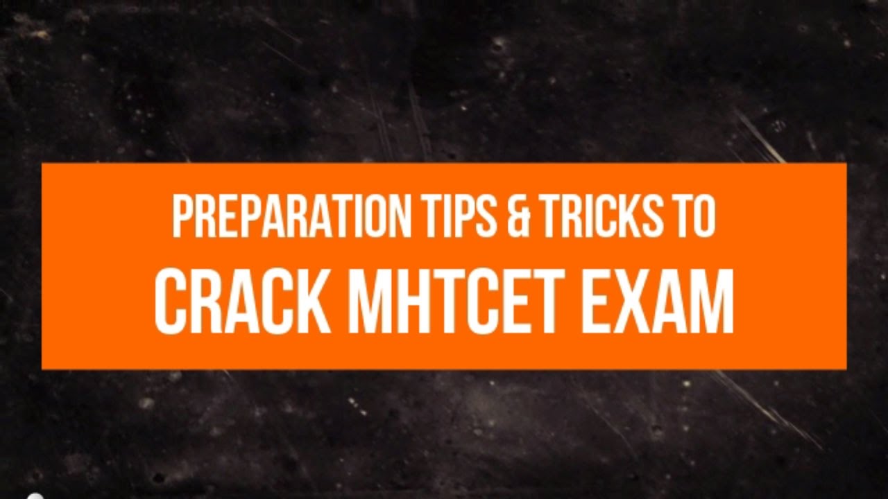 Preparation Tips & Tricks to Crack MHTCET Exam