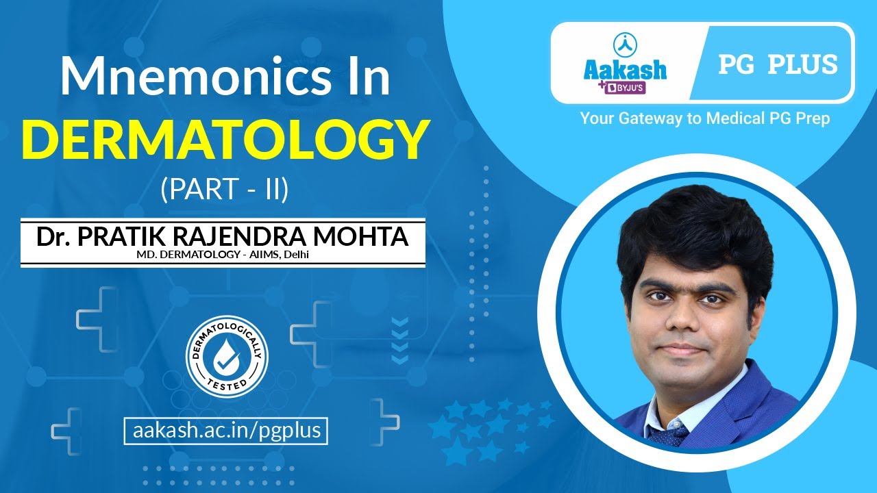 Mnemonics In Dermatology Part 2- Neet PG | Dr. Pratik Mohta- MD Dermatology AIIMS | Aakash PG Plus
