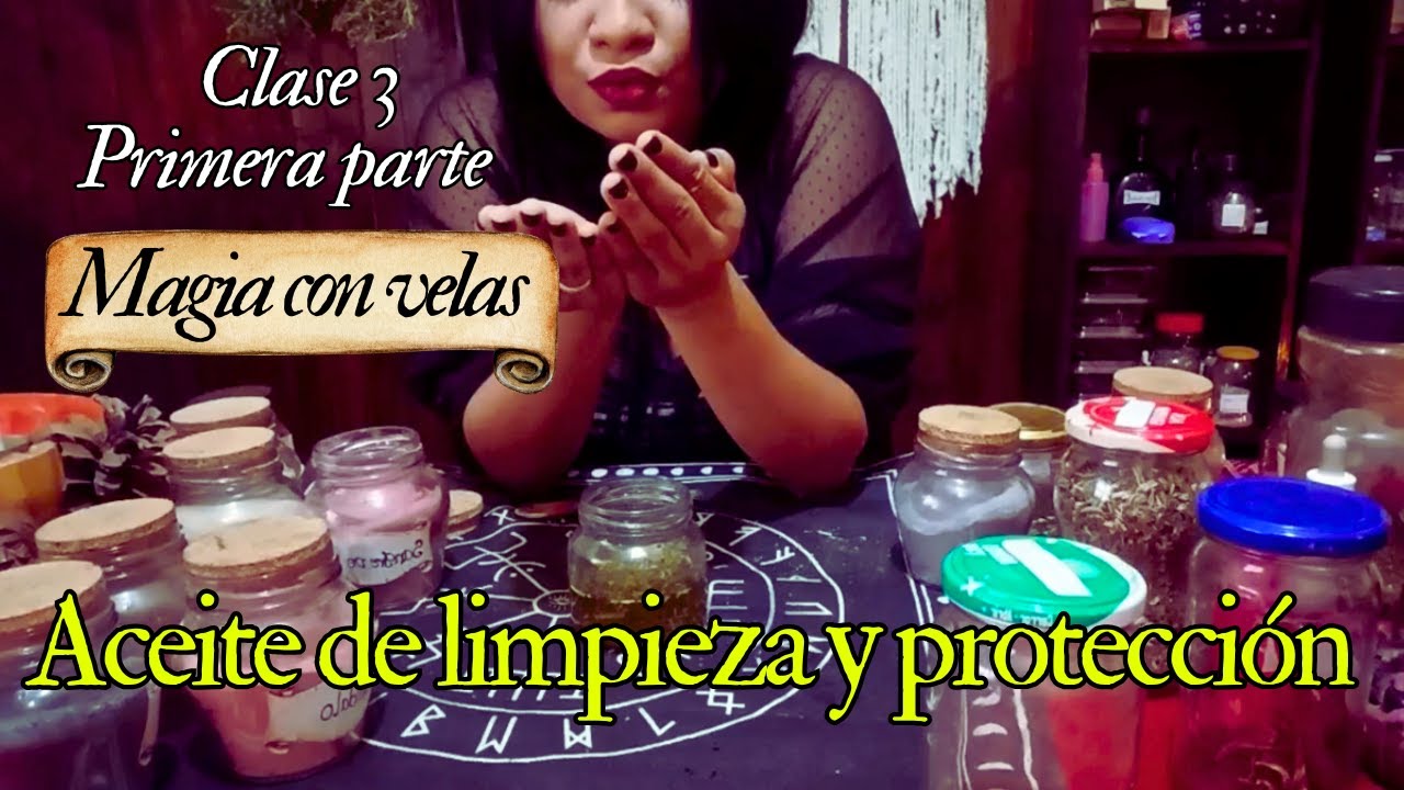 Aceites para ungir velas - parte 1 limpieza y protecci&oacute;n / Magia con velas para brujas principiantes