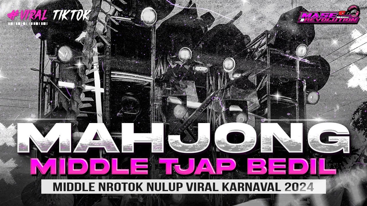 VIRAL TIKTOK ❗DJ MAHJONG SENAM MIDDLE - MIDLE NULUP NROTOK -  DJ PARTY BASS BEDIL CEK SOUND KARNAVAL