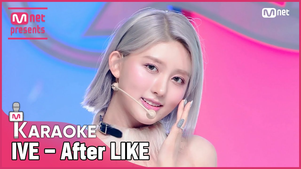 🎤 IVE - After LIKE KARAOKE 🎤