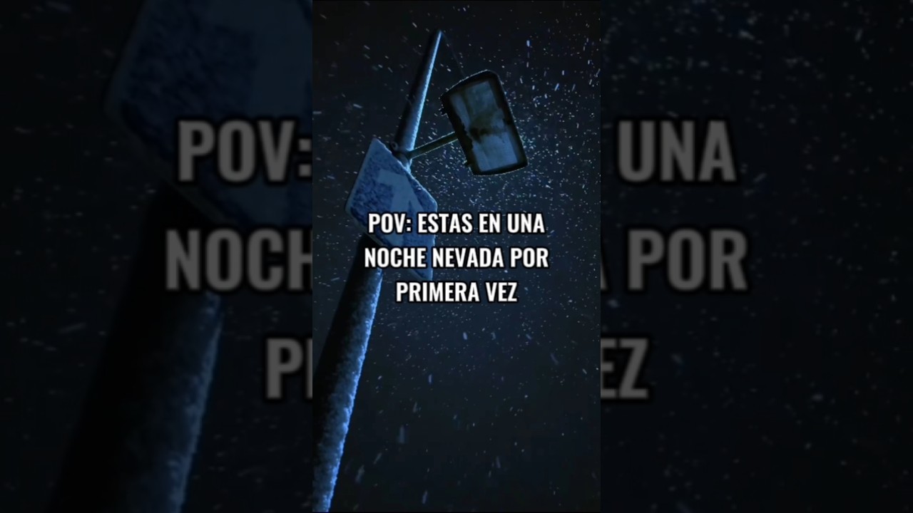 POV: ESTAS EN UNA NOCHE NEVADA POR PRIMERA VEZ🌠 #letgo #aesthetic #short #shorts