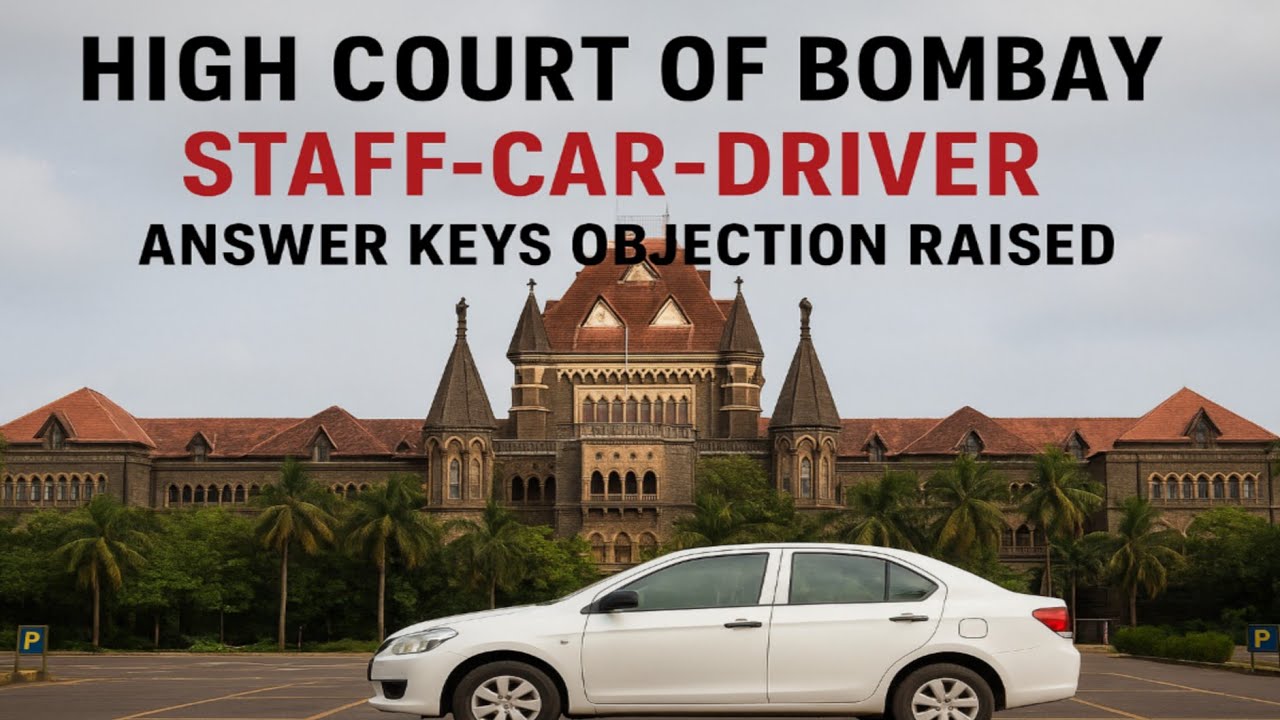 High Court of Bombay | Staff-Car-Driver | Screening Test | Answer Key | Objection Raised |
