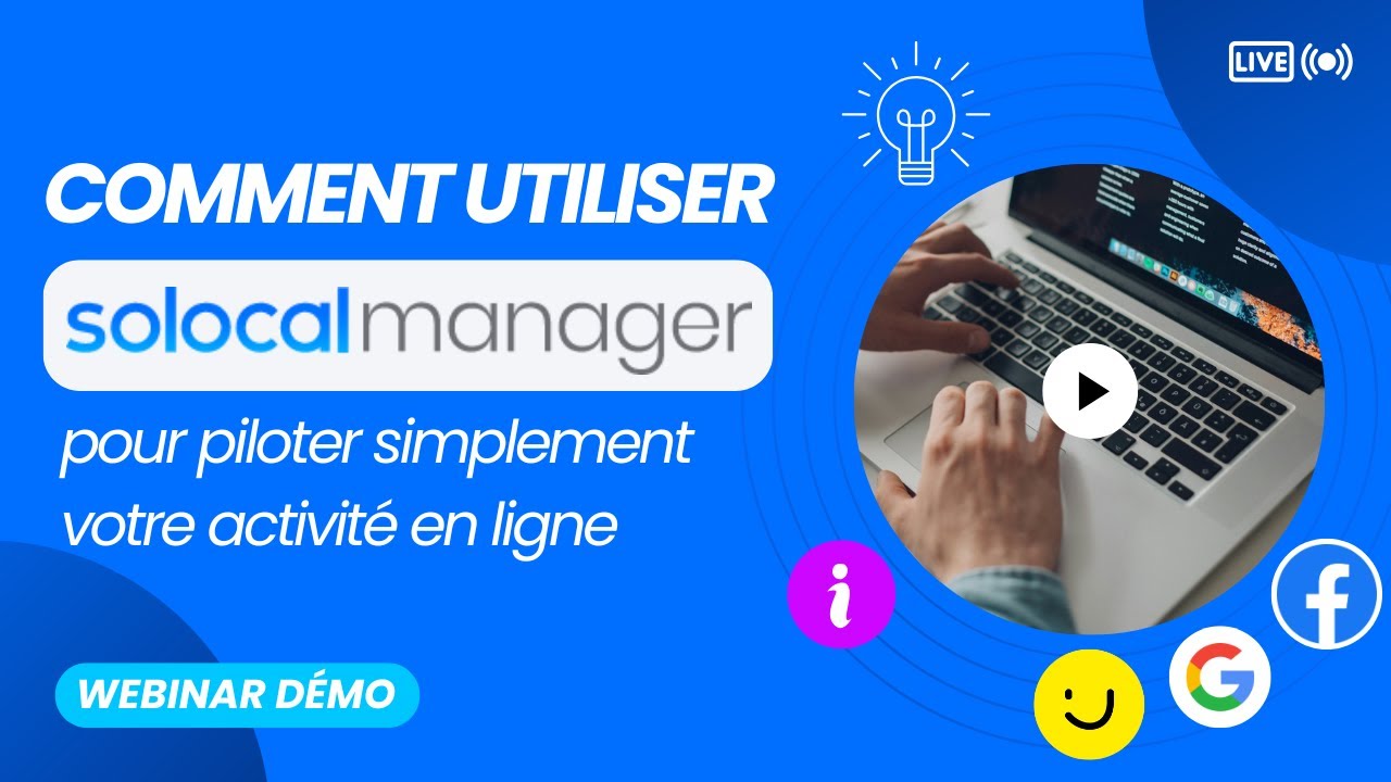 Replay - Demo : Découvrez comment utiliser Solocal Manager au quotidien pour piloter votre activité