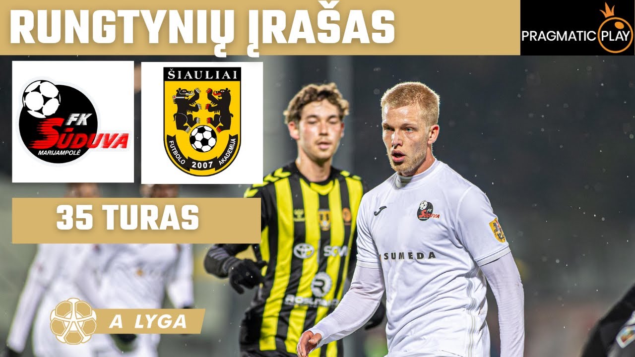 35 turas: &bdquo;Sūduva&ldquo; &ndash; FA &bdquo;&Scaron;iauliai&ldquo; (2025-11-02)