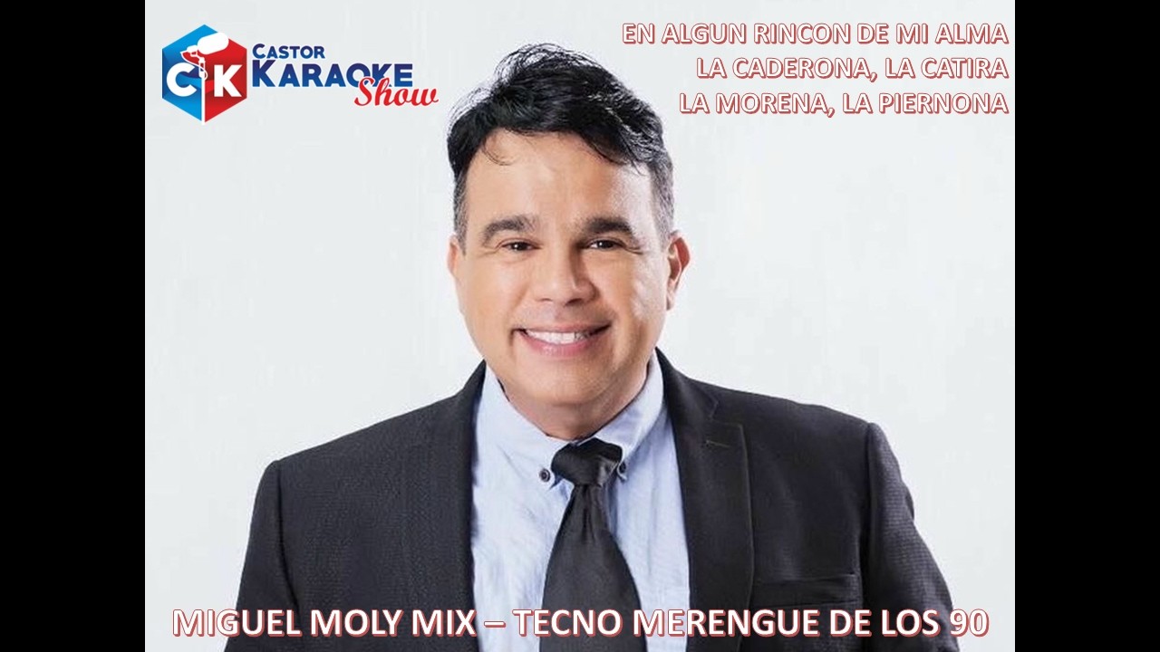 KARAOKE MIGUEL MOLY MIX TECNO MERENGUE DE LOS 90 #karaoke #merengue #tiktok #instagram #viral