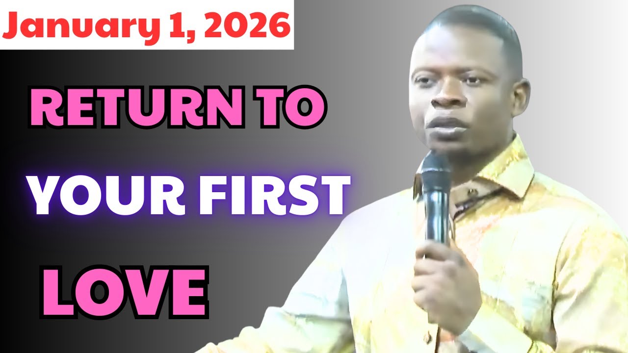 January 1 - RETURN TO YOUR FIRST LOVE| Prophet Shepherd Bushiri