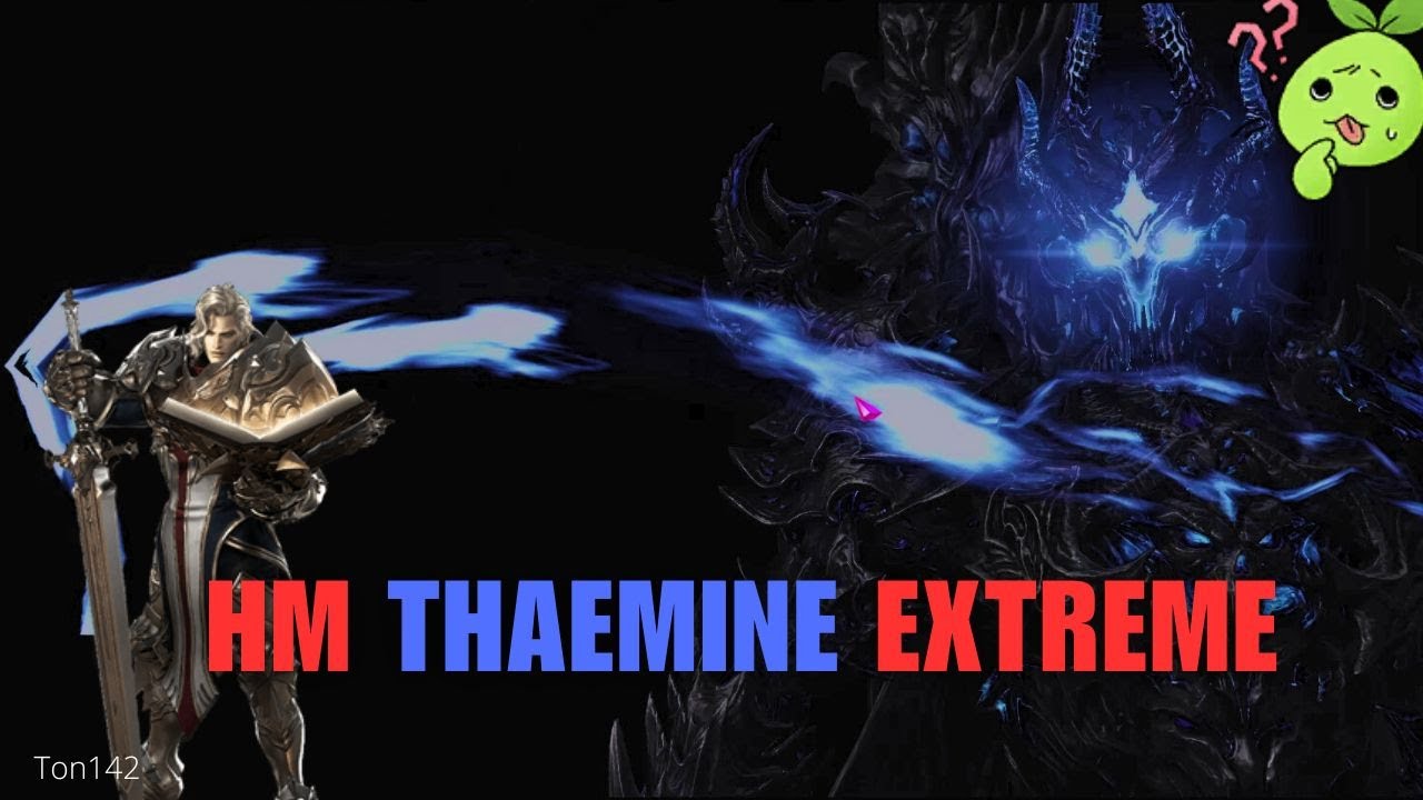 [Lost Ark] HM Extreme Thaemine is Back...
