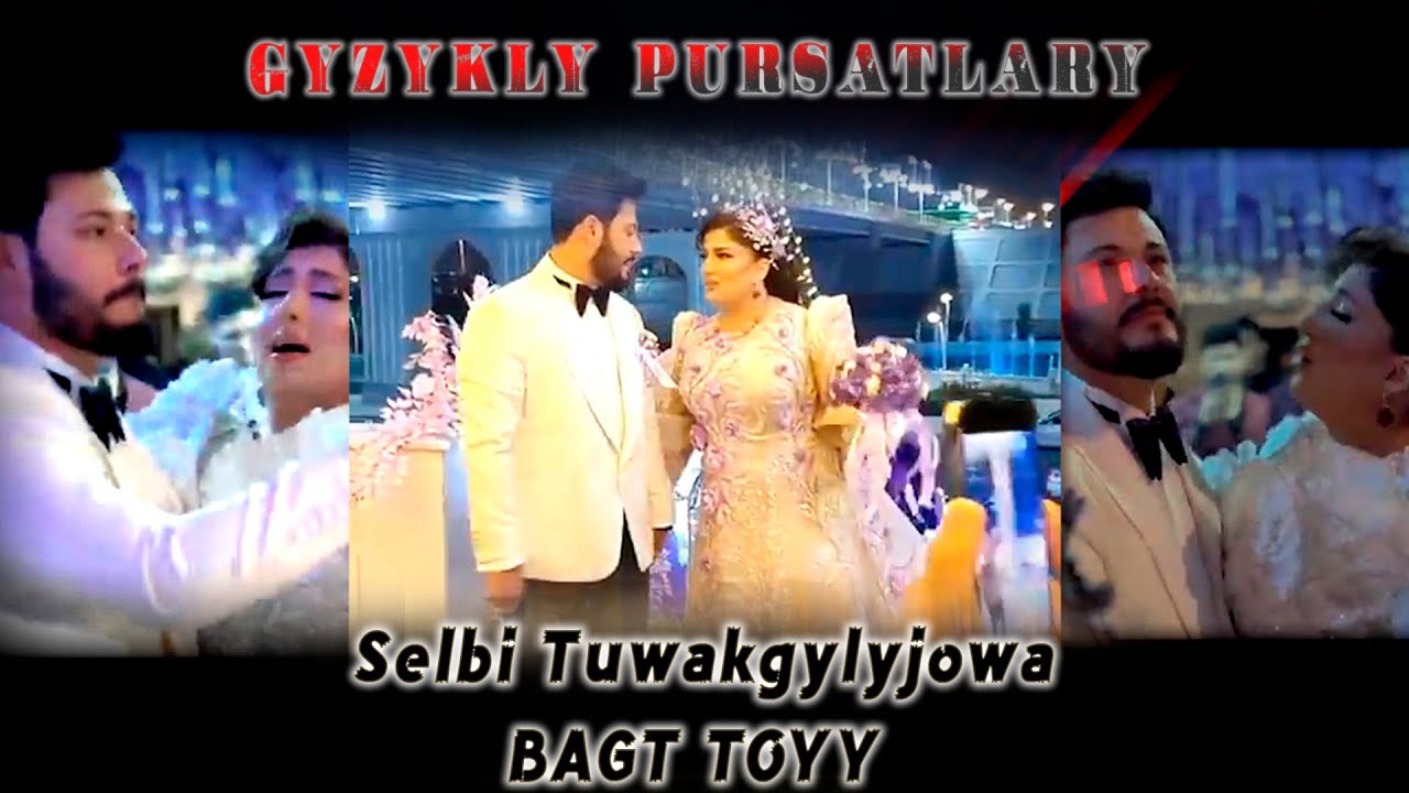 Selbi Tuwakgylyjowa, Durmuş Toyy //  Gyzykly Pursatlar
