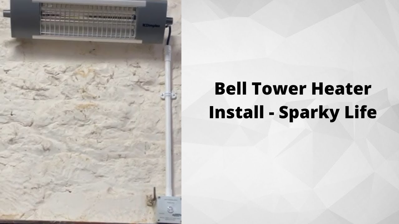 Bell Tower Heaters - Sparky Life