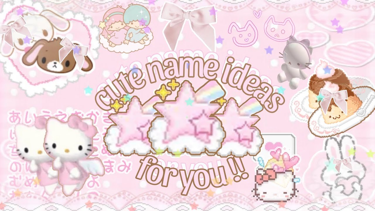 ˚₊‧꒰ა ☆ ໒꒱ ‧₊˚cute name ideas 4 you !! ૮꒰◞ ⸝⸝ ◟꒱ა 💤 ♡