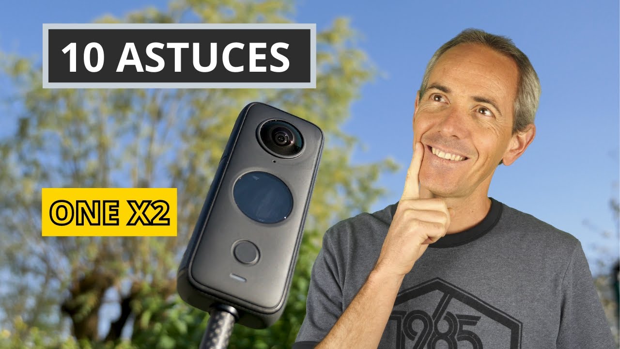 Comment bien utiliser Insta360 ONE X2 et ONE R - 10 ASTUCES A DECOUVRIR D'URGENCE