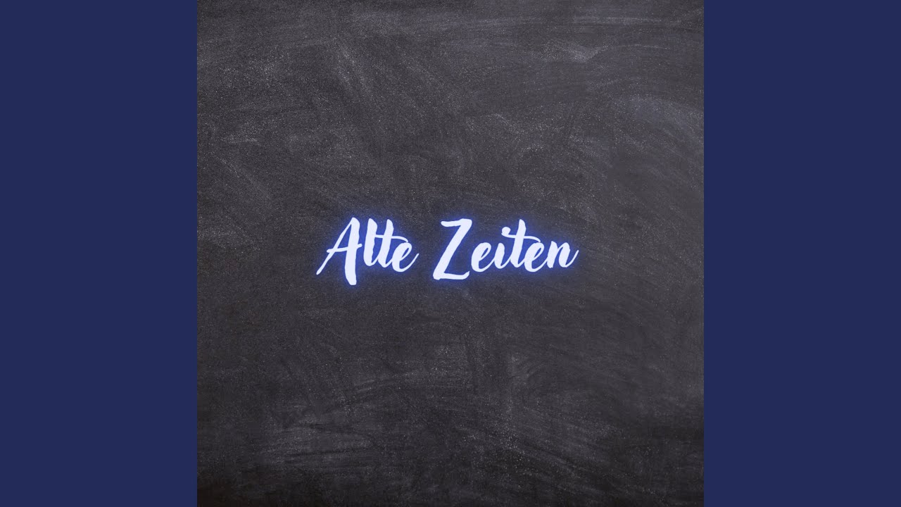 Alte Zeiten (Pastiche/Remix/Mashup)