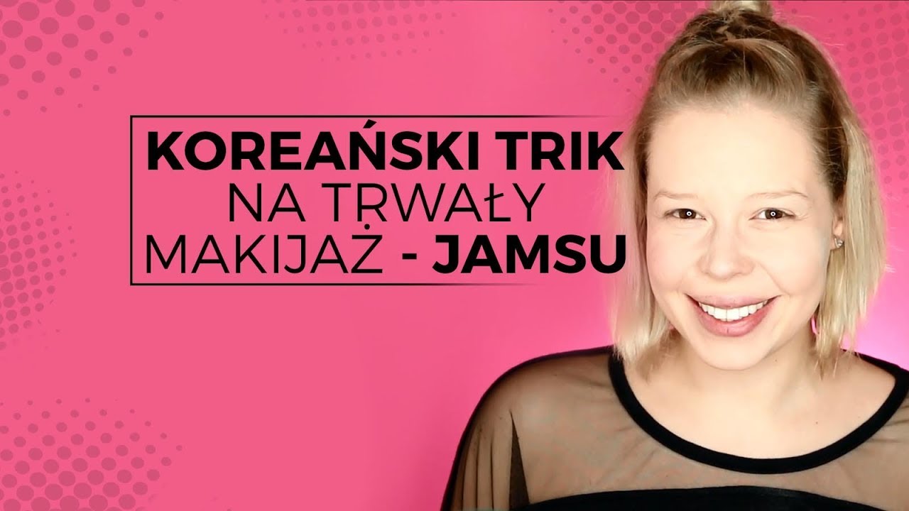 JAMSU koreański trik na trwały makijaż
