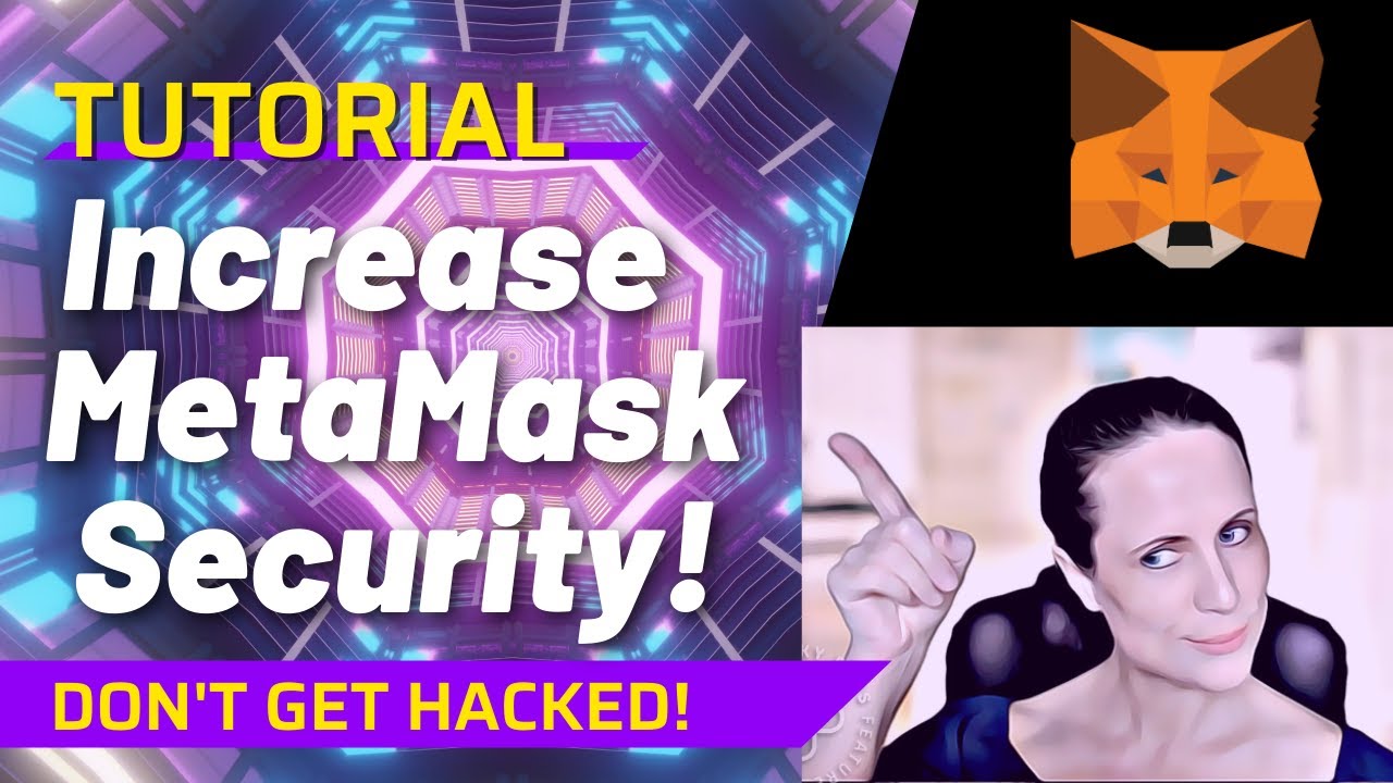 Increase your METAMASK security - DON'T GET HACKED with these 6 TIPS
