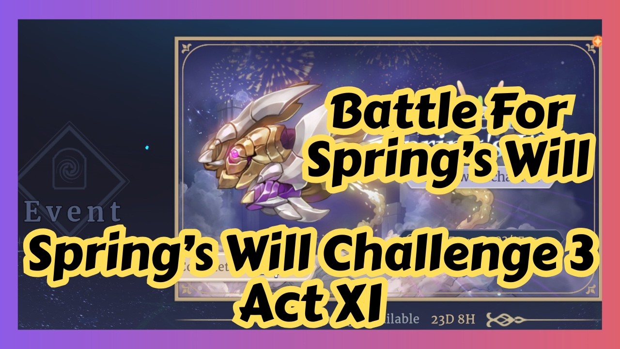 [Sword of Convallaria] Battle for Spring's Will - Spring's Will Challenge 3 - Act XI