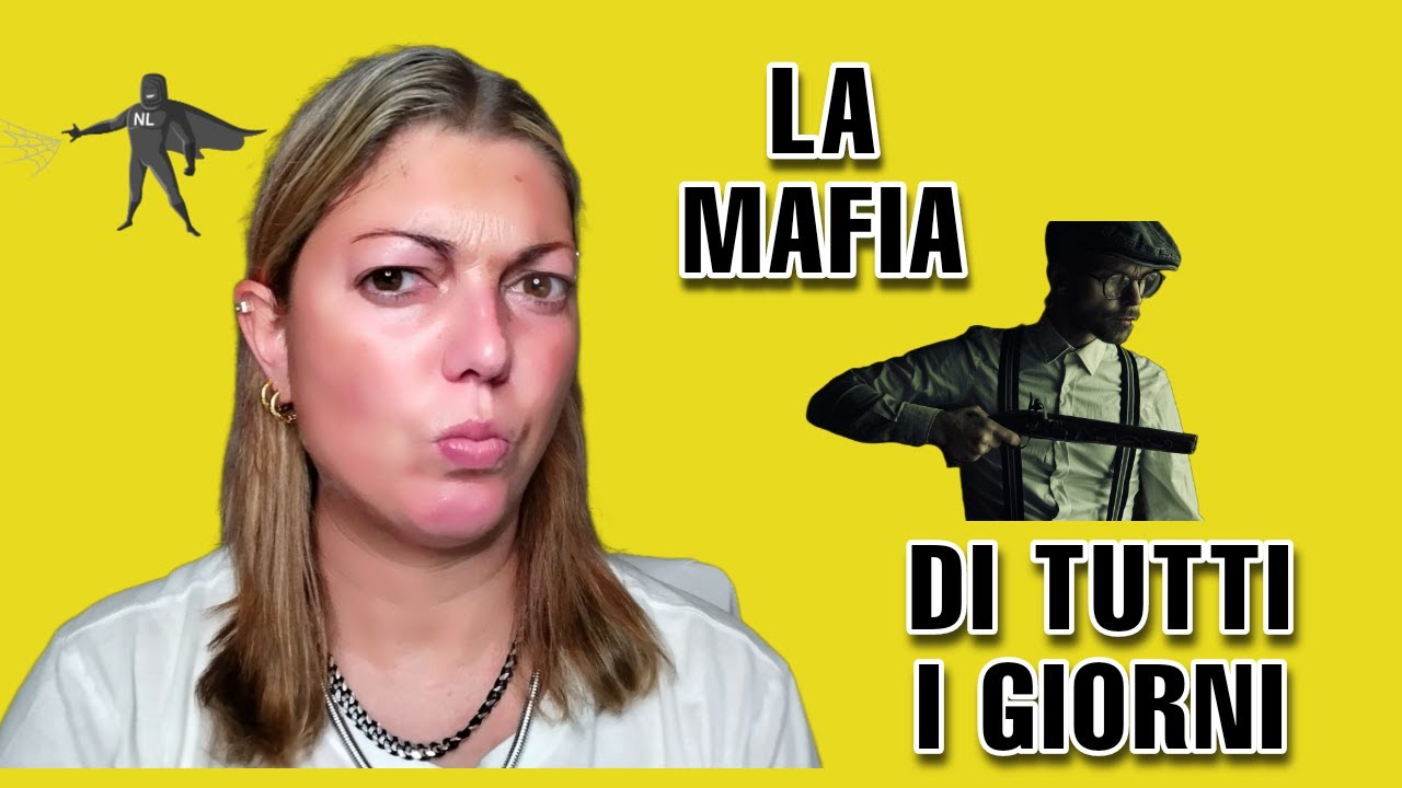 Esempi di come la mentalità mafiosa condiziona la nostra vita quotidiana