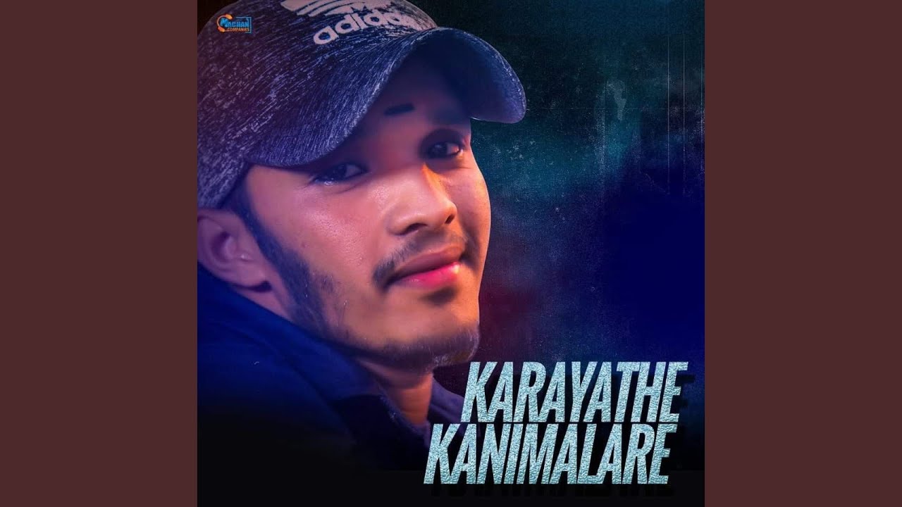 Karayathe Kanimalare
