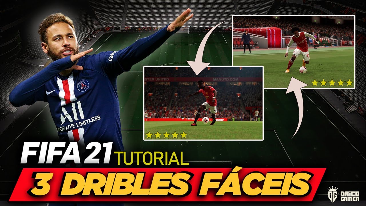 FIFA 21 TUTORIAL - 3 DRIBLES F&Aacute;CEIS e EFICAZES - MELHORE SEU JOGO (PS4, PS5, XBOX, XBOX SERIES)
