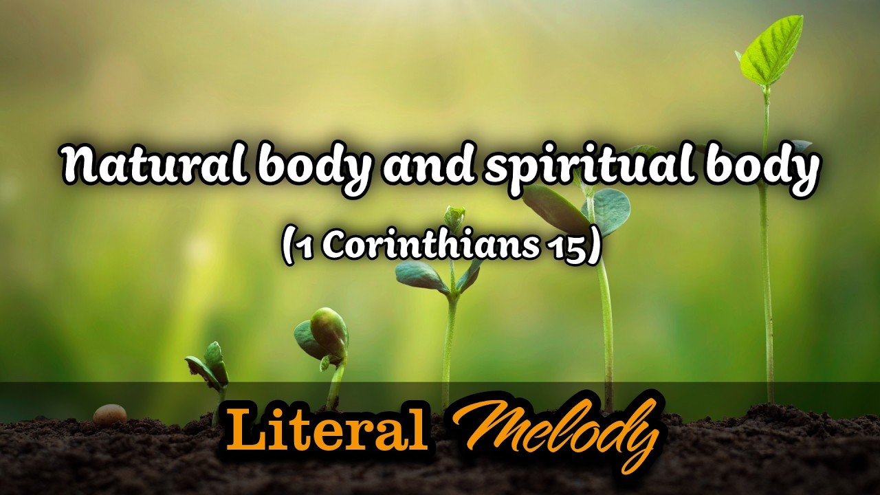 Natural body and spiritual body - Classical version