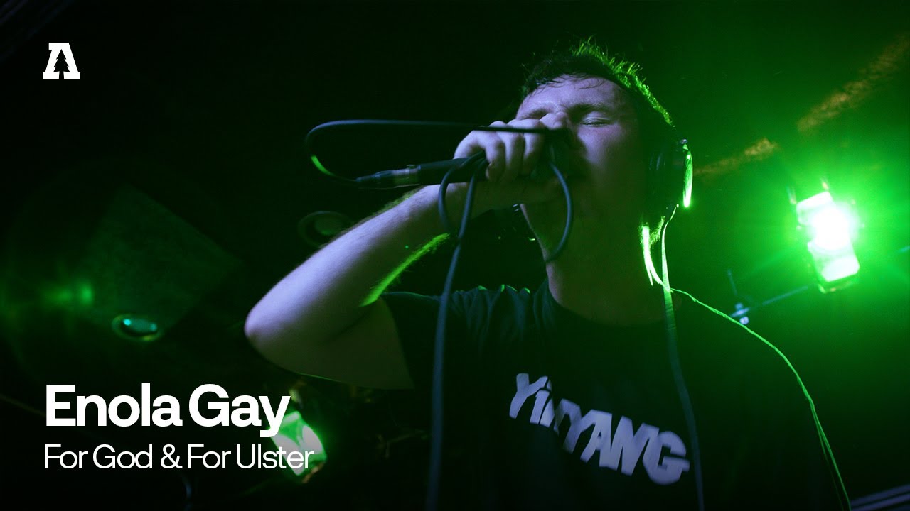Enola Gay - For God & For Ulster | Audiotree Live