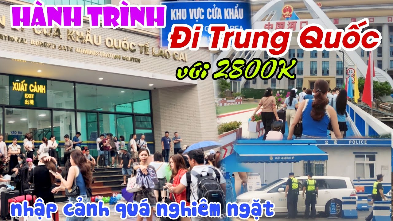 Quá CĂNG: DU LỊCH TRUNG QUỐC Từ Cửa Khẩu Quốc Tế Lào Cai Với 2.800K - NHẬP CẢNH NGHIÊM NGẶT | KPVL