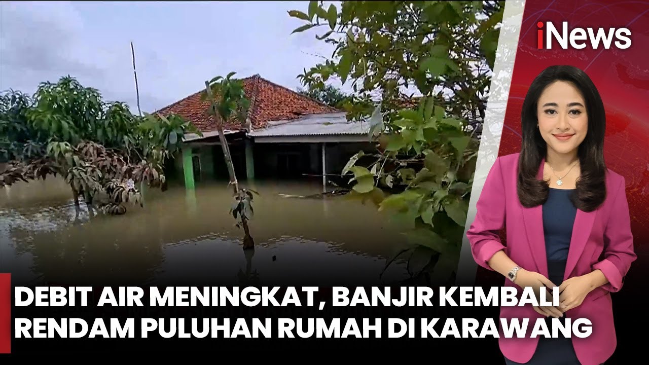 Sempat Surut, Karawang Kembali Banjir, Puluhan Rumah Warga Terendam | iNews Room 29/1