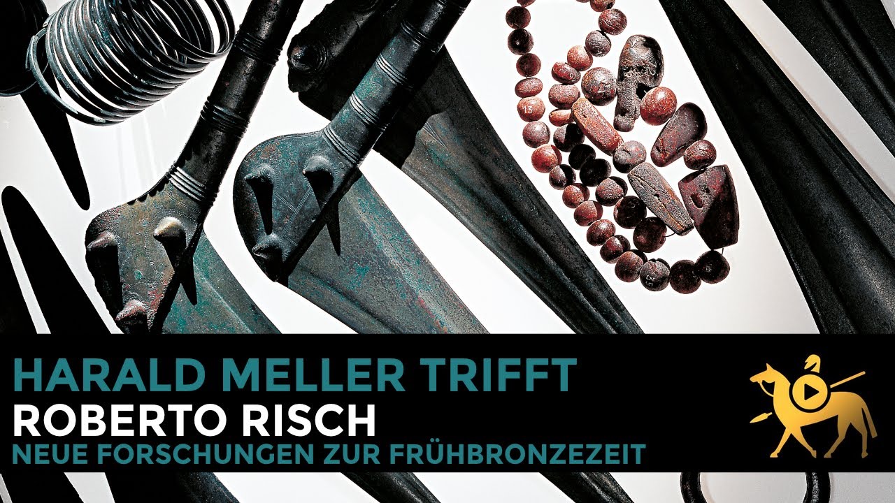 Harald Meller trifft Roberto Risch | Neue Forschungen zur europäischen Frühbronzezeit