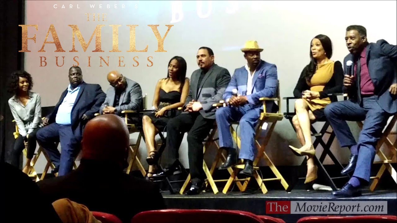 THE FAMILY BUSINESS Q&A with Carl Weber, Ernie Hudson, Darrin Henson, cast & crew - January 7, 2019