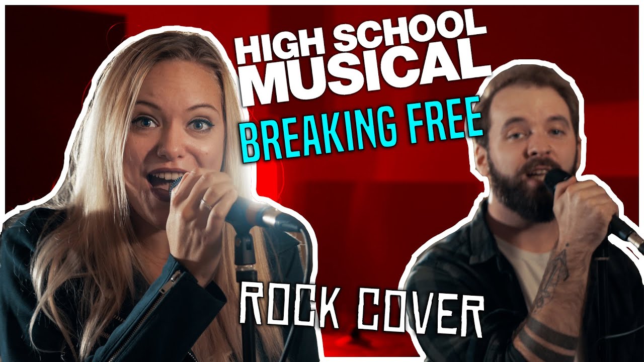 High School Musical - Breaking Free (Rock Cover)