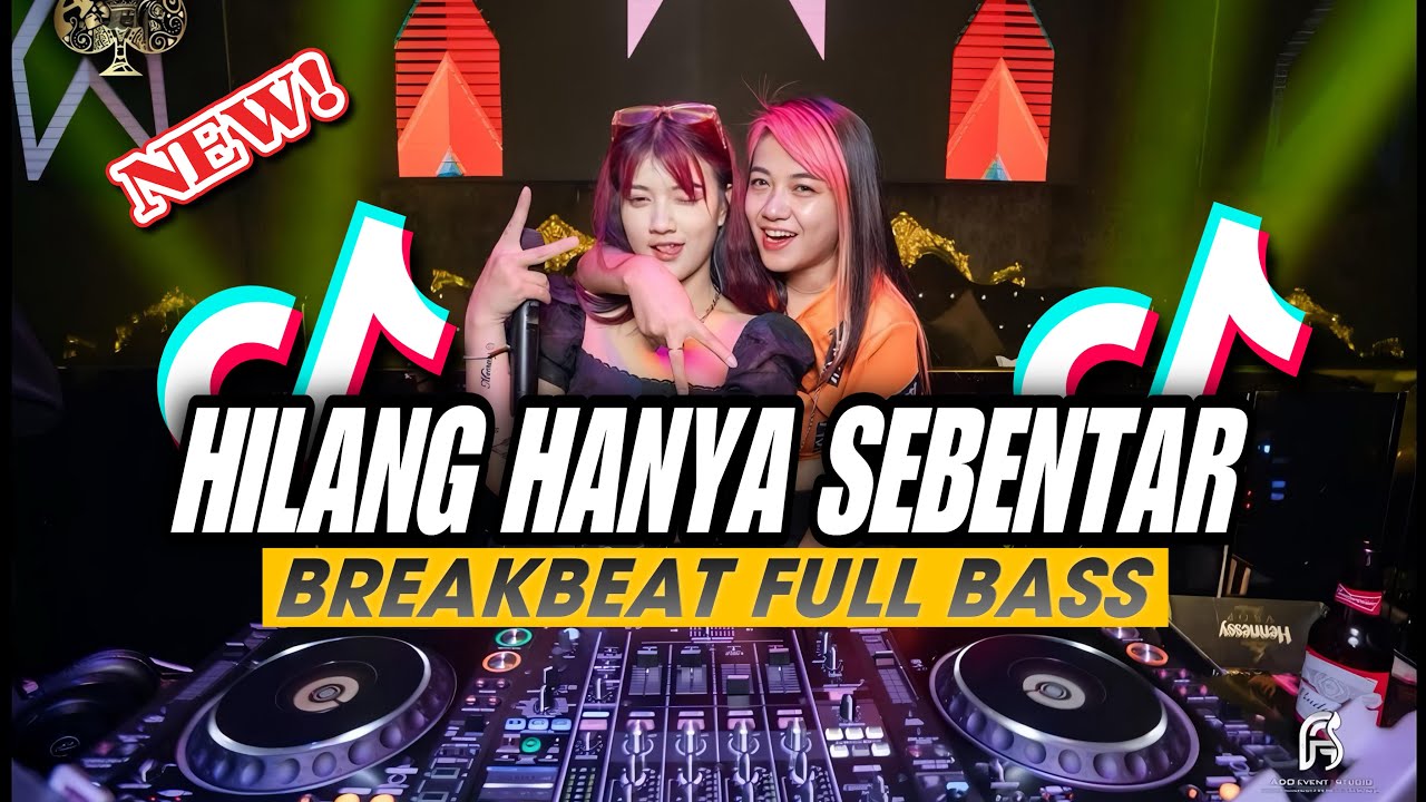 DJ HILANG HANYA SEBENTAR DUGEM BREAKBEAT LAGU INDO TERBARU 2025