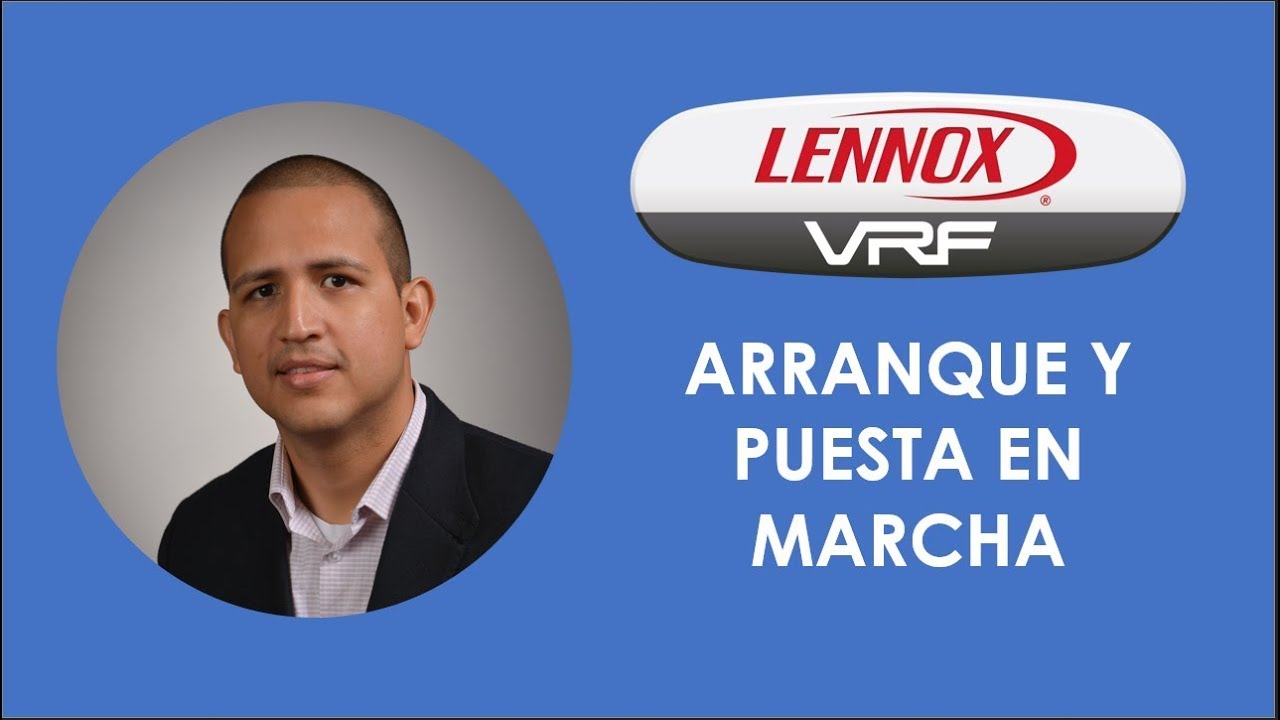 ESPAÑOL Lennox VRF Arranque y Puesta en Marcha