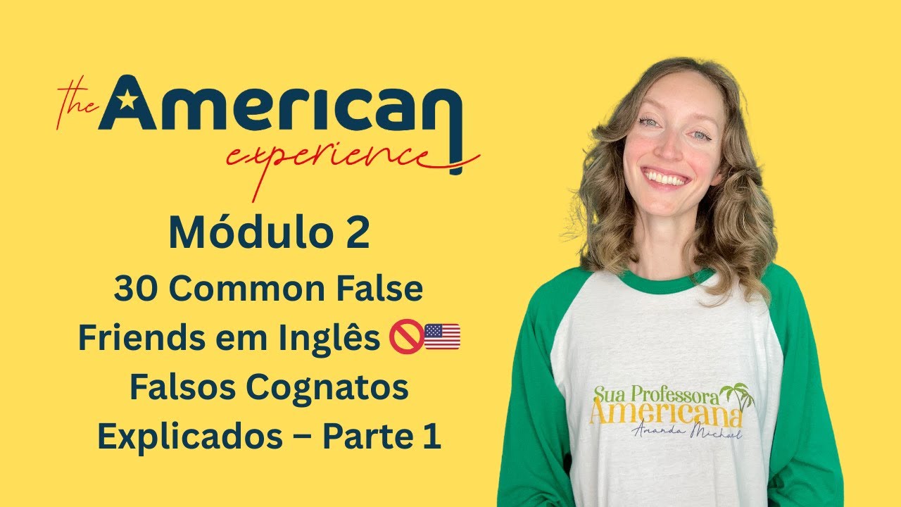 30 Common False Friends em Inglês 🚫🇺🇸 | Falsos Cognatos Explicados – Parte 1