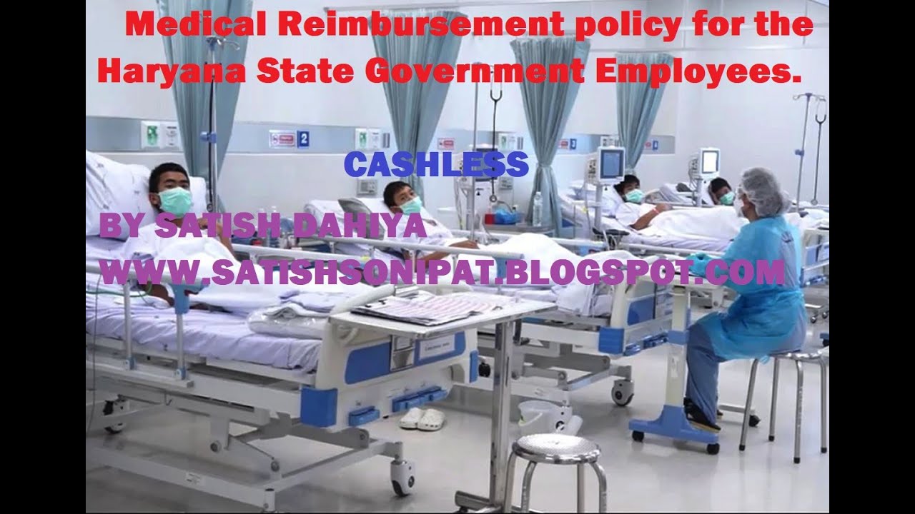 MEDICAL REIMBRUSMENT CASHLESS POLICY FOR HAYANA GOVT. EMPLOYEES