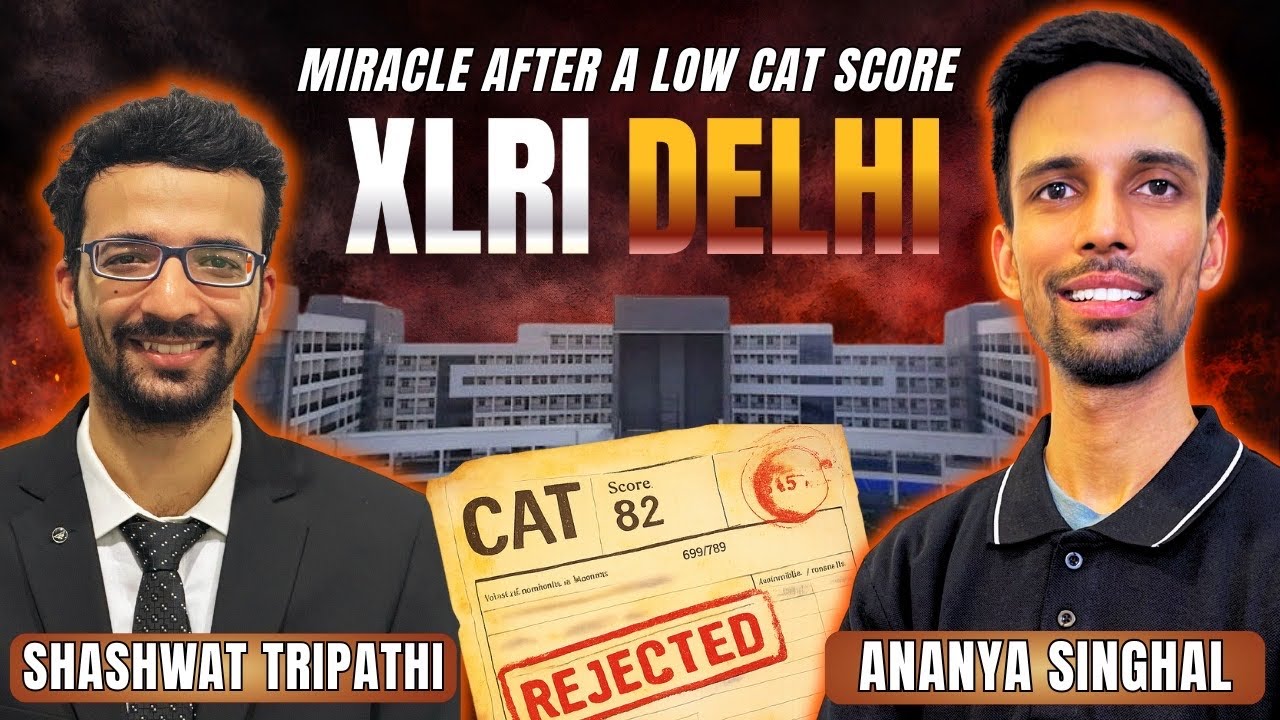 От разочарования на экзамене CAT до поступления в XLRI Delhi | Дневники успешного поступления с у...