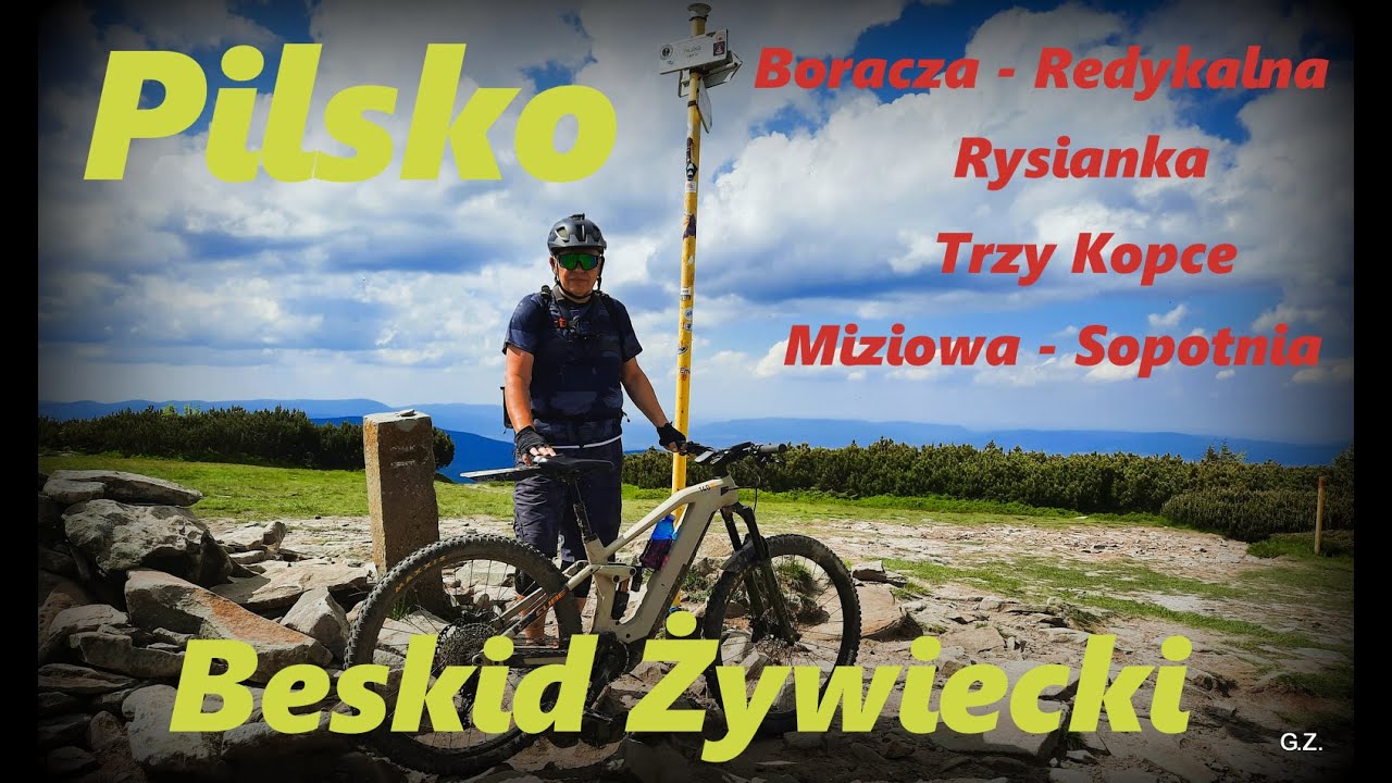 Pilsko - Beskid Żywiecki Pętelka Żabnica - Boracza - Rysianka - Pilsko - Miziowa - Żabnica E-MTB