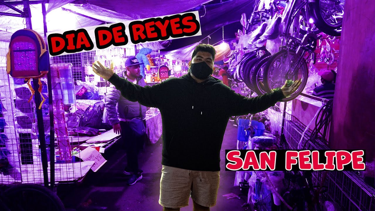 TIANGUIS DE DIA DE REYES EN LA SAN FELIPE