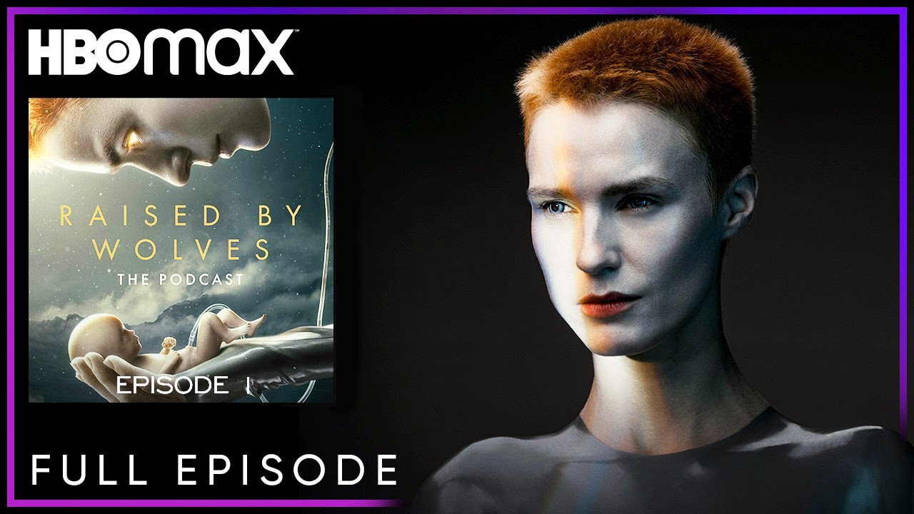 Raised by Wolves: The Podcast | Ep. 1: Robots | HBO Max