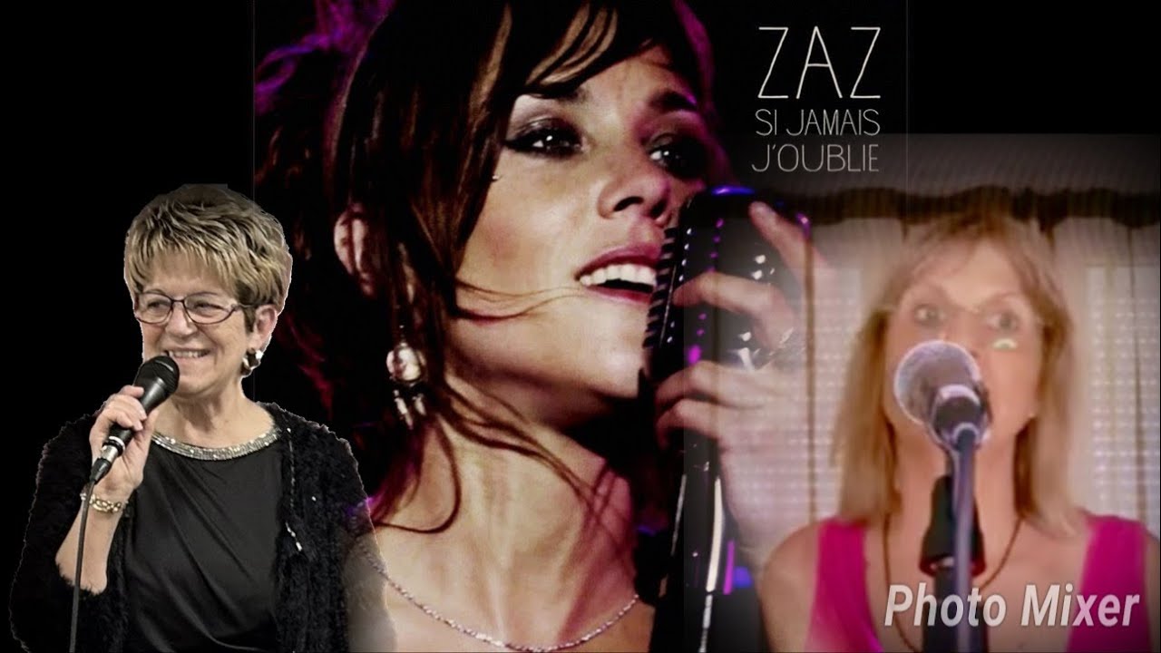 SI JAMAIS J OUBLIE....De ZAZ ....Sylvia et Gréta