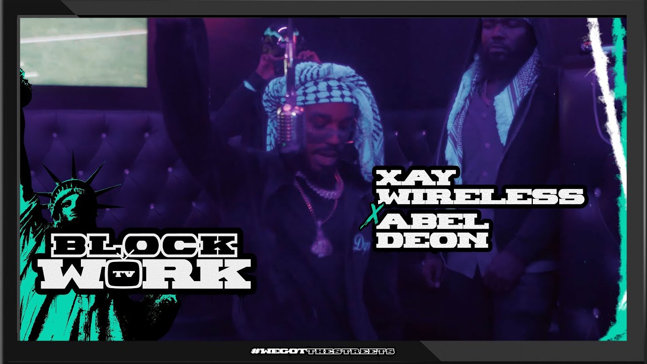 Xay Wireless ft Abel Deon - Drunk In Da Club (Blockworktv Performance)