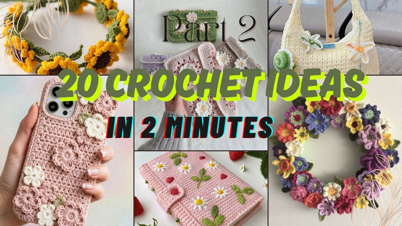 Cute & Easy Crochet Ideas  / 20+ Quick Projects in 2 Minutes part 2