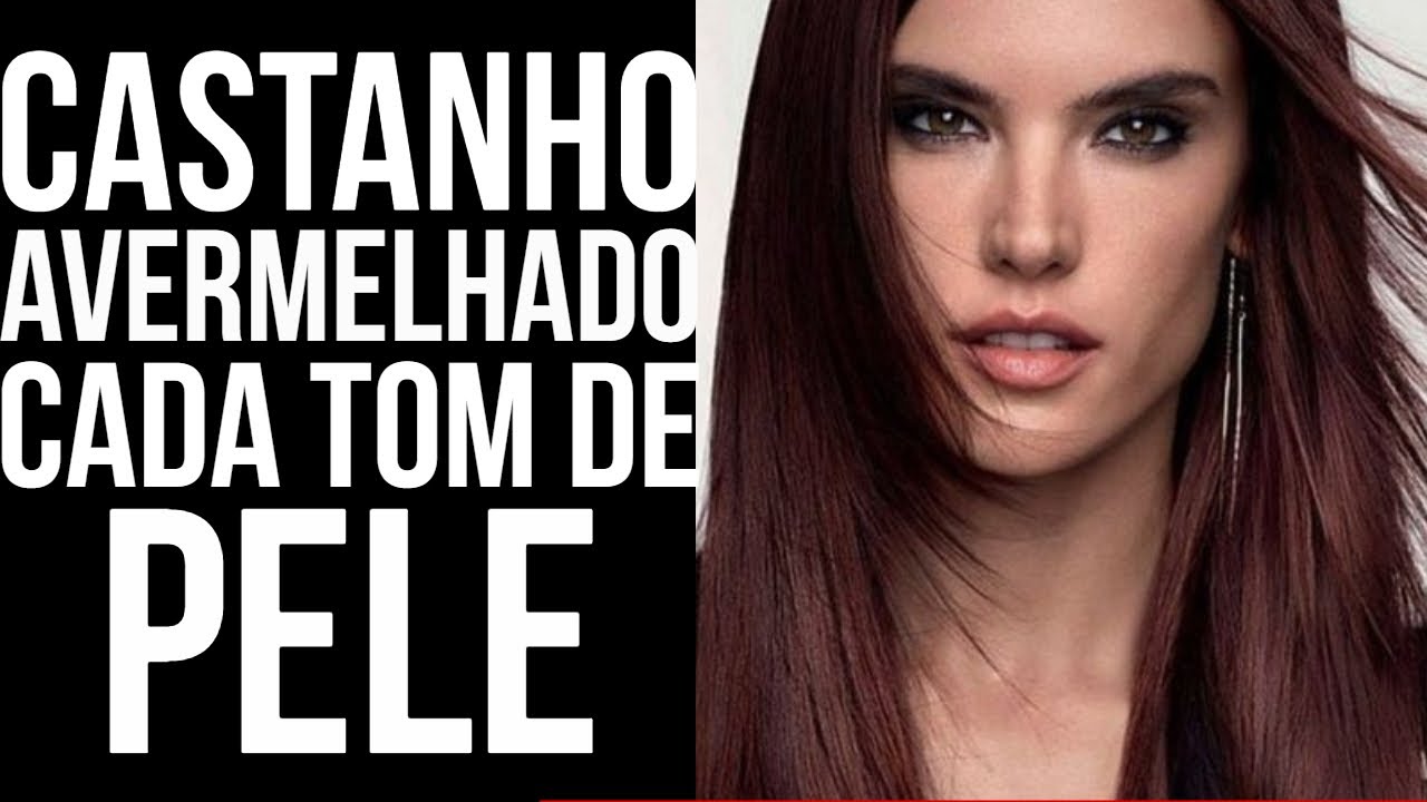 COLORAÇÃO CASTANHO AVERMELHADO PARA CADA TOM DE PELE