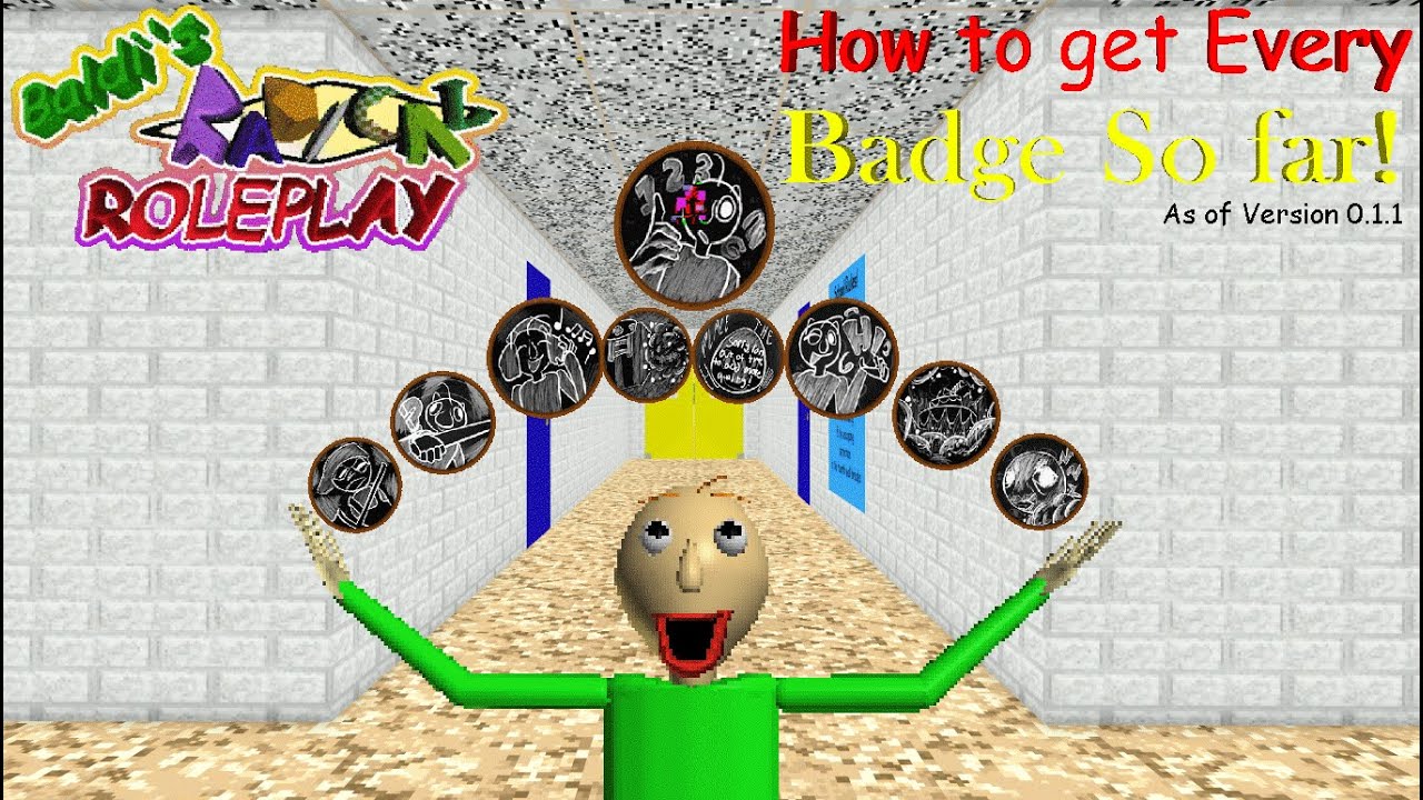Baldi's Radical Roleplay | How to get Every Badge so far!
