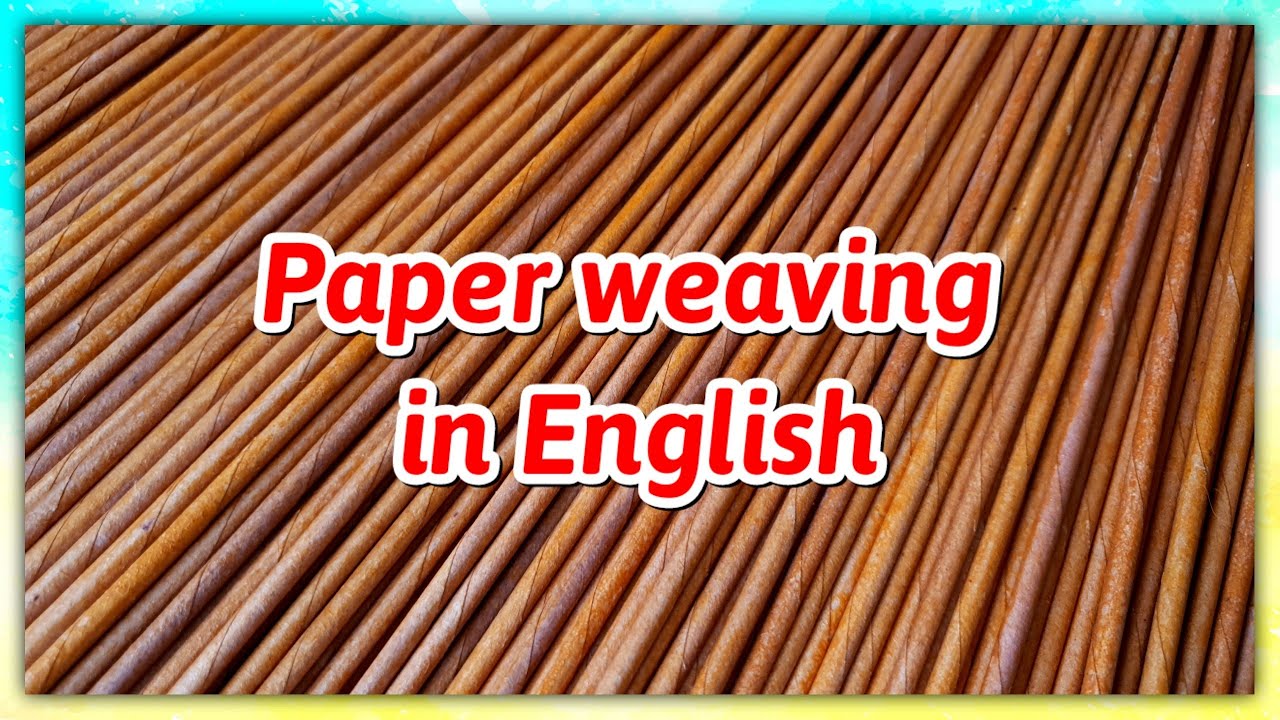 Paper Weaving in English!