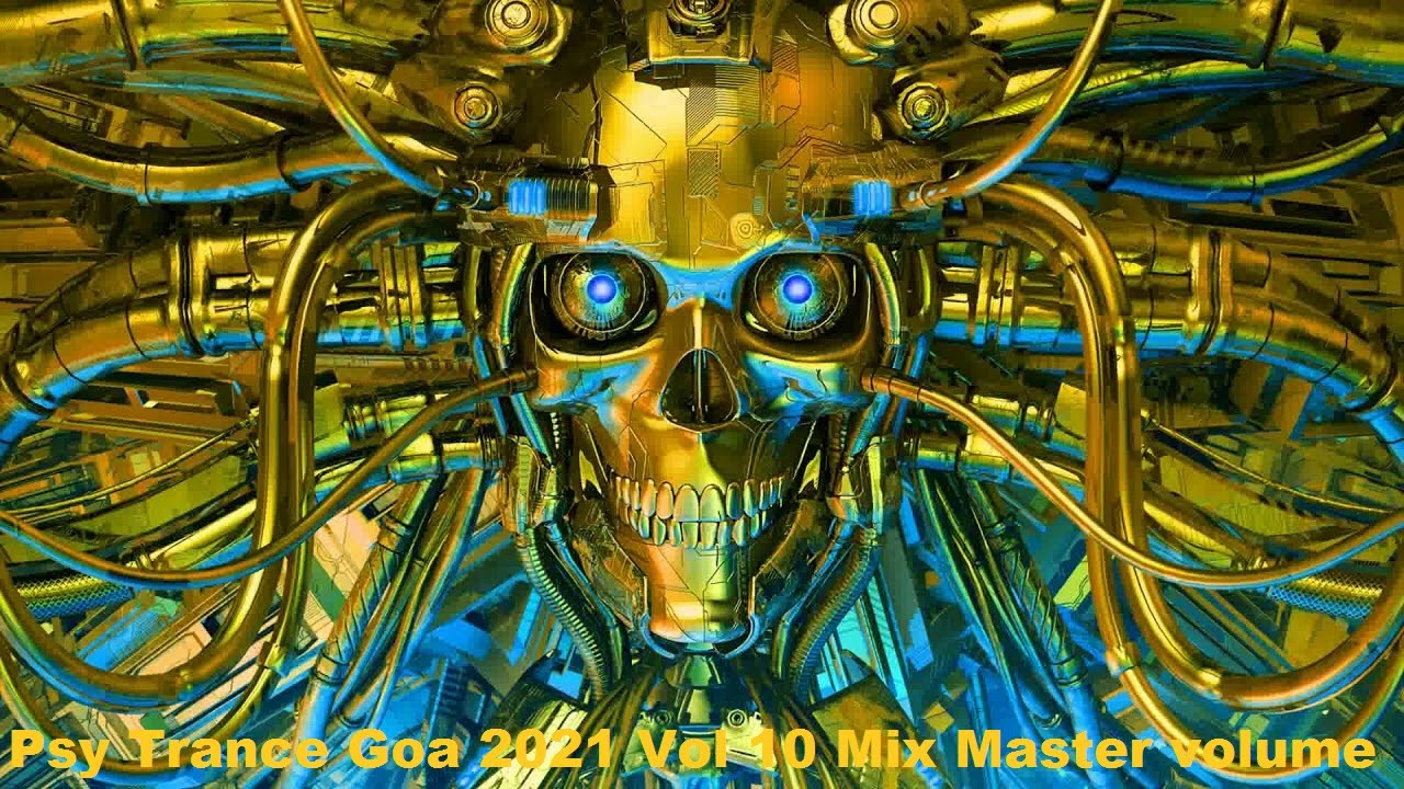 Psy Trance Goa 2021 Vol 10 Mix Master volume