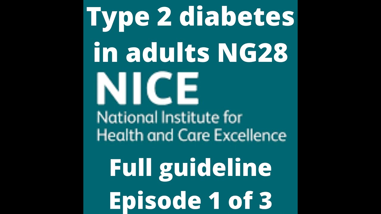 Podcast-Diabetes in Primary Care UK- Full NICE guideline- Episode 1 of 3